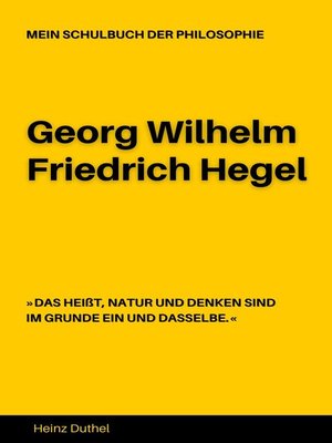 cover image of MEIN SCHULBUCH DER PHILOSOPHIE Georg Wilhelm Friedrich Hegel